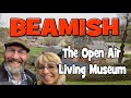 300. ‘Beamish’ – The Living Museum of the North
