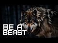 Be a Beast - Best Motivational Speech