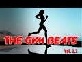 THE GYM BEATS Vol.2.2 - 140 BPM-MEGAMIX, BEST WORKOUT MUSIC,FITNESS,MOTIVATION,SPORTS,AEROBIC,CARDIO