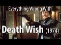 Everything Wrong With Death Wish (1974)