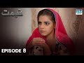 Pakistani Drama | Qeemat - Episode 8 | Sanam Saeed, Mohib Mirza, Ajab Gul, Rasheed #sanamsaeed