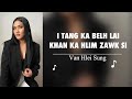I Tang Ka Belh Lai Khan Ka Hlim Zawk Si || Van Hlei Sung || KARAOKE