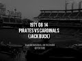 1971 08 14 Pirates vs Cardinals Jack Buck   Bob Gibson