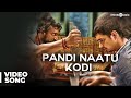 Pandi Naatu Kodi Official Full Video Song - Jigarthanda