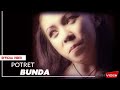 Potret - Bunda | Official Music Video