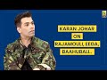 Karan Johar On Rajamouli, Eega, Baahubali | Baradwaj Rangan | Replug