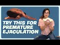3 exercises to treat premature ejaculation #sexuality