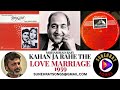 KAHAN JA RAHE THE | MOHAMMAD RAFI | LOVE MARRIAGE - 1959