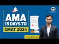 AMA - 15 Days to CMAT 2024 | How to prepare for CMAT 2024? Prasad Sawant