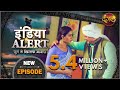 India Alert | New Episode 545 | Ek Naar 13 Bimar - एक नार तेरह बीमार | #DangalTVChannel