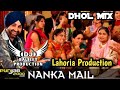 Nanka Mail Dhol Mix Sukshinder Shinda Ft Lahoria Production Old Ledies Punjabi Song 2024