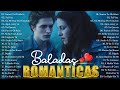 Las 100 Canciones Romanticas Inmortales - Romanticas Viejitas en Español 80s 90s - Canciones De Amor