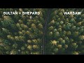 Sultan + Shepard - Warsaw