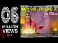 MOR GIRLFRIEND 2 |  SAMBALPURI VIDEO | MANTU CHHURIA | RICKY & SIMRAN | OFFICIAL VIDEO | 2018 | EFU