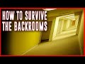 How to Survive The Backrooms!