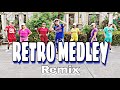 RETRO MEDLEY - Dance Fitness | Zumba