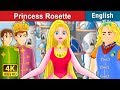 Princess Rosette Story | Stories for Teenagers | @EnglishFairyTales