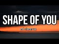 ed sheeran - shape of you (lyrics)