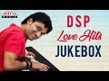 DSP Love Hits || Devi Sri Prasad Birthday Special || Devi Sri Prasad Songs Jukebox ♫♫