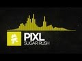 [Electro] - PIXL - Sugar Rush [Monstercat EP Release]
