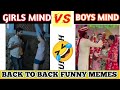 🤭Boys Mind Vs Girls Mind Funny Video😁
