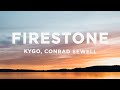 Kygo - Firestone (Lyrics) ft. Conrad Sewell