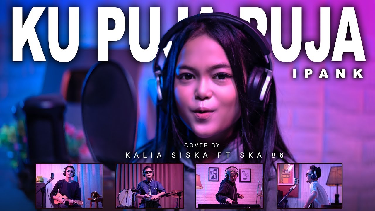 KU PUJA PUJA | DJ KENTRUNG | KALIA SISKA ft SKA 86 KU PUJA PUJA | DJ KENTRUNG | KALIA SISKA ft SKA 86