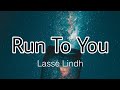 Run To You (Lyrics)- Lasse Lindh