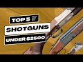 Top 5 Over-Under Shotguns Under $2500 - Ultimate Review and Buying Guide
