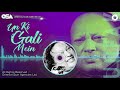 Un Ki Gali Mein | Nusrat Fateh Ali Khan | complete full version | official HD video | OSA Worldwide