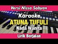 Karaoke - ATUNA TUFULI Versi Sabyan Nada Wanita Lirik Berjalan | Free Palestina