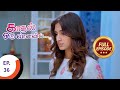 Kaadhal Oru Vaanavil - காதல் ஒரு வானவில் - Ep 36 - Full Episode