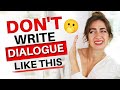 Dialogue Mistakes New Writers Make ❌ Avoid These Cringeworthy Cliches!!