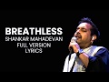 Breathless | Shankar Mahadevan [Full Version] Lyrics