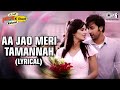 Aa Jao Meri Tamanna Lyrical - Ajab Prem Ki Ghazab Kahani | Ranbir, Katrina |Javed Ali, Jojo | Pritam
