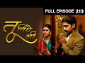 Tu Tithe Me | Indian Marathi Family Drama TV Show | Full Ep 213| Mrunal, Chinmay | Zee Marathi