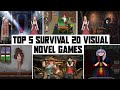 Top 5 Survival-Based 2D Visual Novel Games | 2024 | EzrCaGaminG | Part - 6