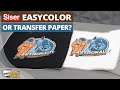 Siser EasyColor DTV Or Heat Transfer Paper: Which One Is Best?