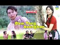 Damtang Asengkan/Chinthongkiri Bey &Mirbin Teronpi/Binong Timung/Karbi New Music video 2023