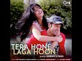 Tere Hone Laga Hoon. (Ajab Prem Ki gajab Kahani).Rabir Kapoor & Katrina Kaif.