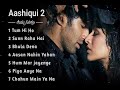 Aashiqui 2 Jukebox Full Songs | Aditya Roy Kapur, Shraddha Kapoor