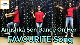 Anushka Sen Dance 🔥Musical.ly On Her Favourite Song😍 And Dubmash in Tamil
