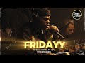 Fridayy - When It Comes To You • Live Session