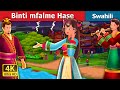 Binti mfalme Hase | Princess Hase | Swahili Fairy Tales
