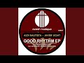 Good Rhythm (Original Mix)
