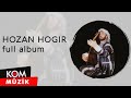 Hozan Hogir - Pêt (Full Album © Kom Müzik)