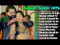 Samar Singh Hit Song | Samar Singh New Song 2024 | New Bhojpuri Song 2024 Nonstop | Bhojpuri Song's