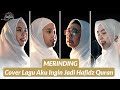 Cover Lagu "Aku Ingin Jadi Hafidz Quran" Ustadzah Oki Setiana Dewi
