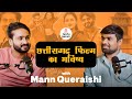 Mann Queraishi - Chhattisgarh Actor | 36garhpodcast Raipur Manish Rathore E2 Has Jhan BA final Year