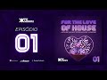 For The Love Of House #01